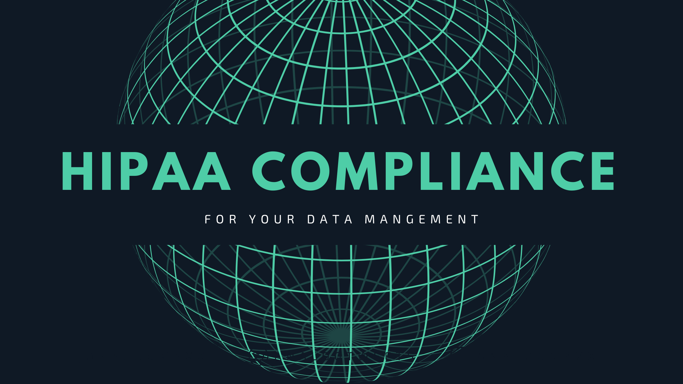 HIPAA Compliant Data Management