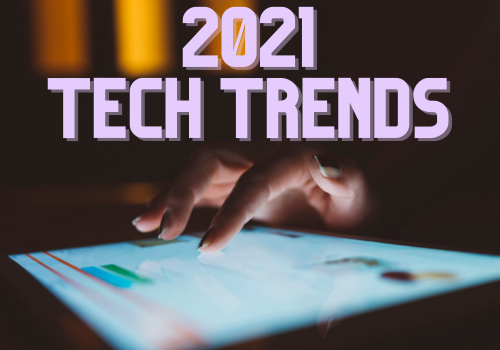 2021 Tech Trends